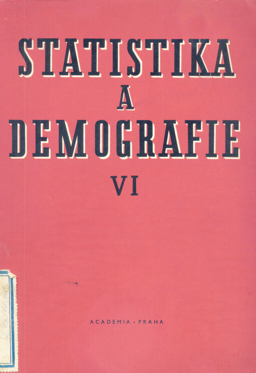 Statistika a demografie :Sborník.6. [sv.]