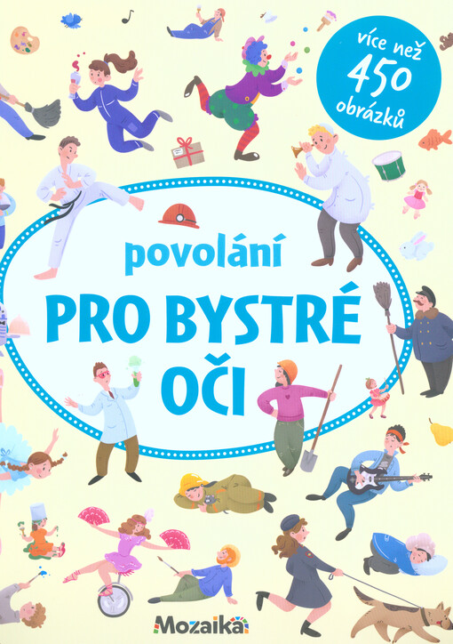 Pro bystré oči. Povolání