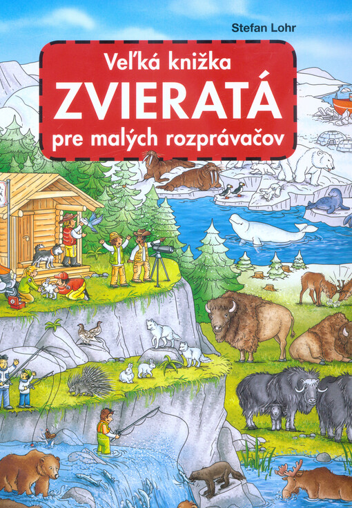 Veľká knižka ZVIERATÁ pre malých rozprávačov