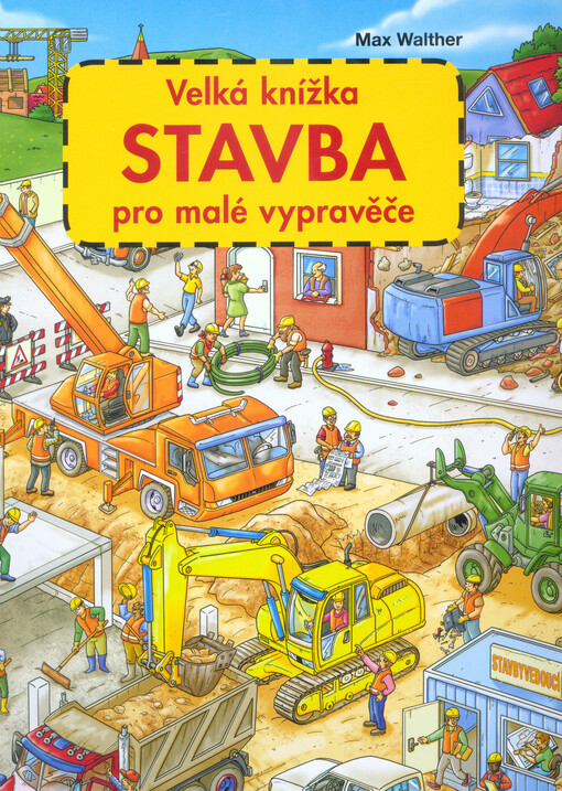 Velká knížka - STAVBA pro malé vypravěče
