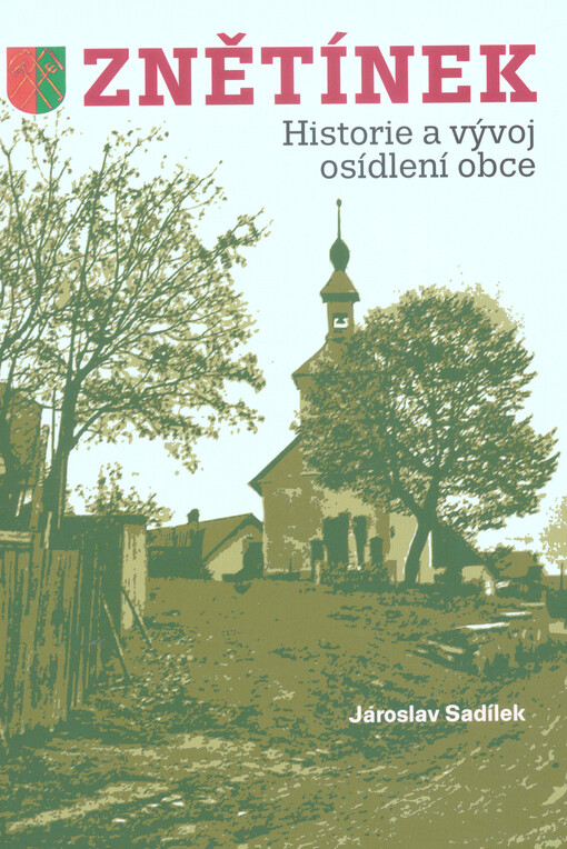 Znětínek : historie a vývoj osídlení obce
