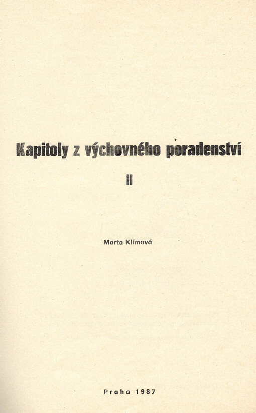 Kapitoly z výchovného poradenství :skripta pro posl. pedagog. fak. Univerzity Karlovy.[Sv.] 2.