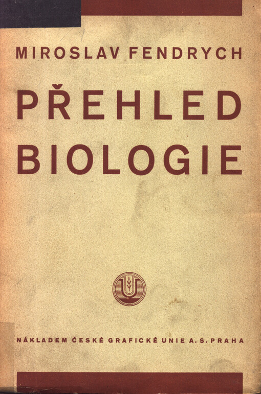 Přehled biologie s přílohou Biologický atlas