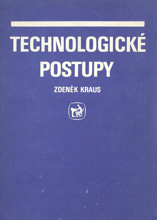 Technologické postupy :Učební text pro SOU