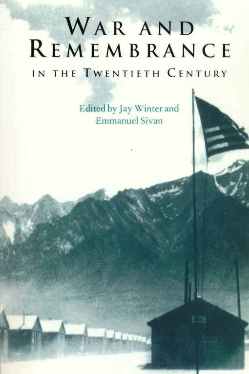 War and remembrance in the twentieth century