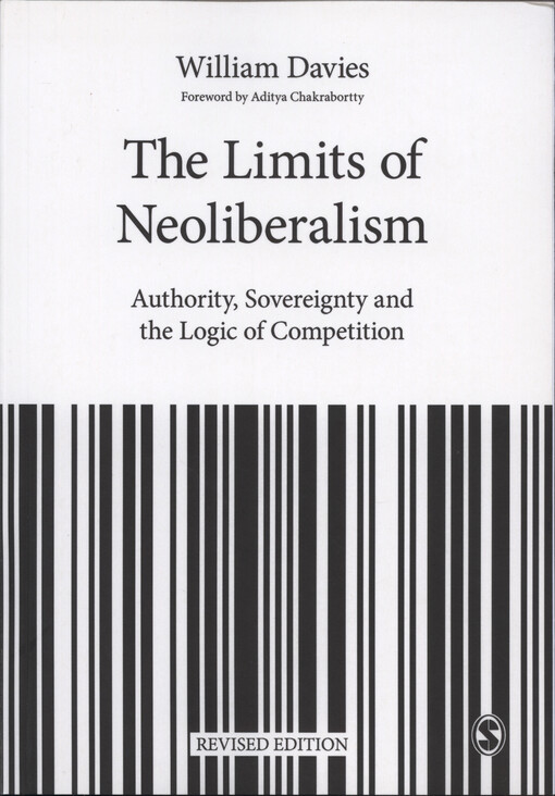 The limits of neoliberalism : authority, sovereignity and the logic of competition