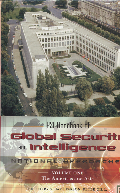 PSI handbook of global security and intelligence : national approaches. Volume 1, The Americas and Asia