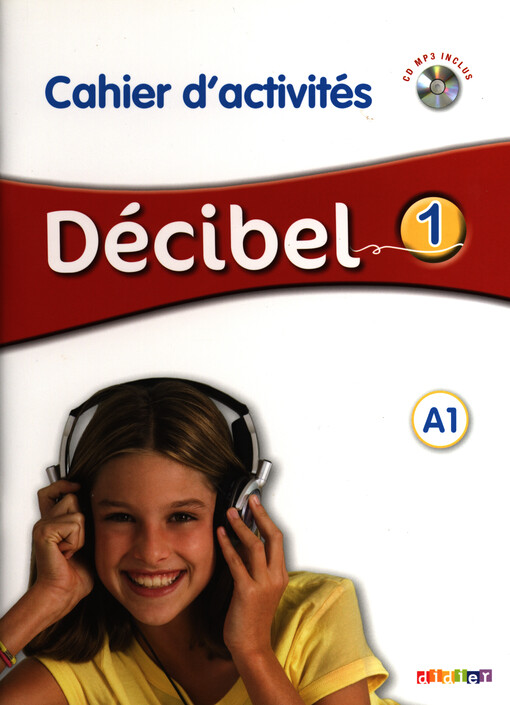 Décibel 1 Niveau A1 pracovní sešit + CD - Butzbach M., Pastor D., Saracibar I., Martin C.