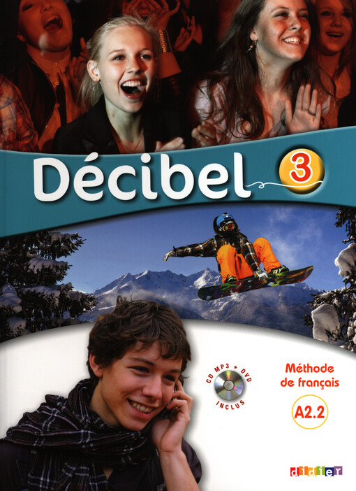 Décibel 3 Niveau A2.2 učebnice + CD MP3 + DVD - Butzbach Michele, Fache R, Martin C., Nunez R, Pastor D., Saracibar I.