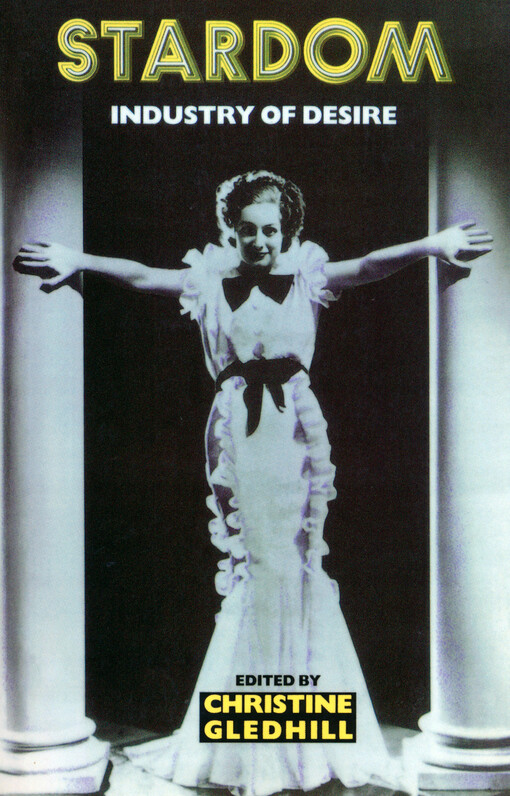 Stardom : industry of desire