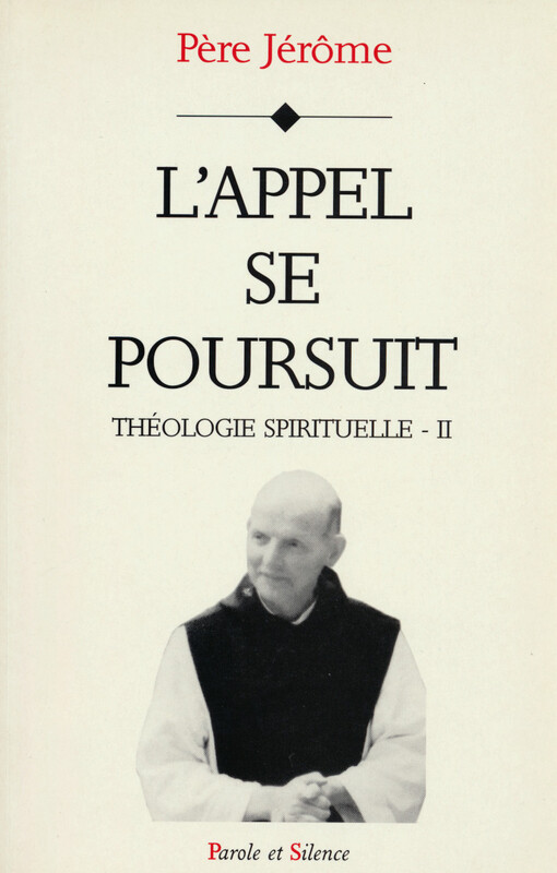 Théologie spirituelle. II, L'appel se poursuit