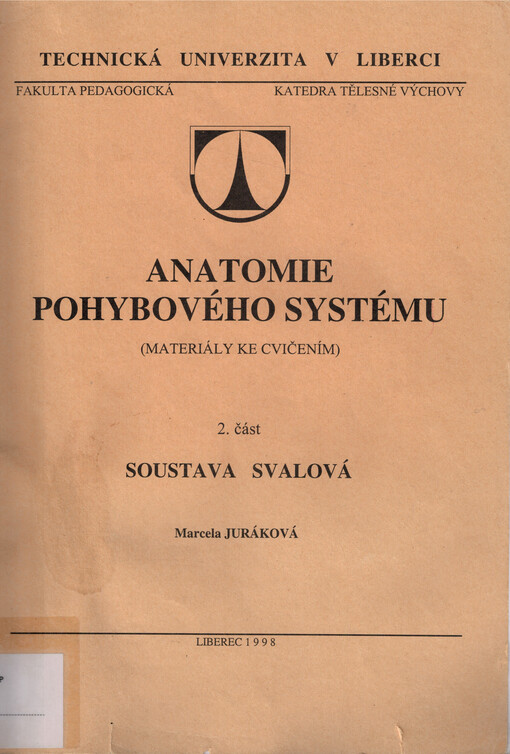 Anatomie pohybového systému : (materiály ke cvičením). 2. část, Soustava svalová