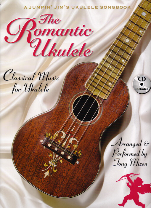 The romantic ukulele : classical music for ukulele