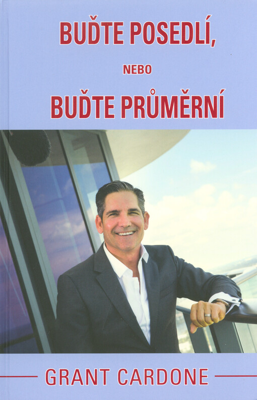 Buďte posedlí, nebo buďte průměrní