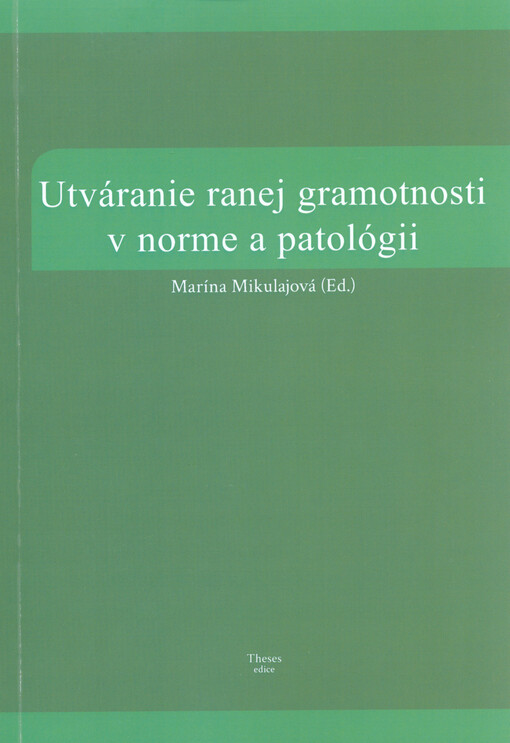 Utváranie ranej gramotnosti v norme a patológii