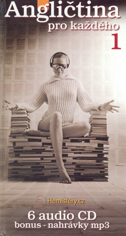 Angličtina pro každého. 1 posloucháte, rozumíte, hovoříte : nahrávky frází a test pro začátečníky a mírně pokročilé