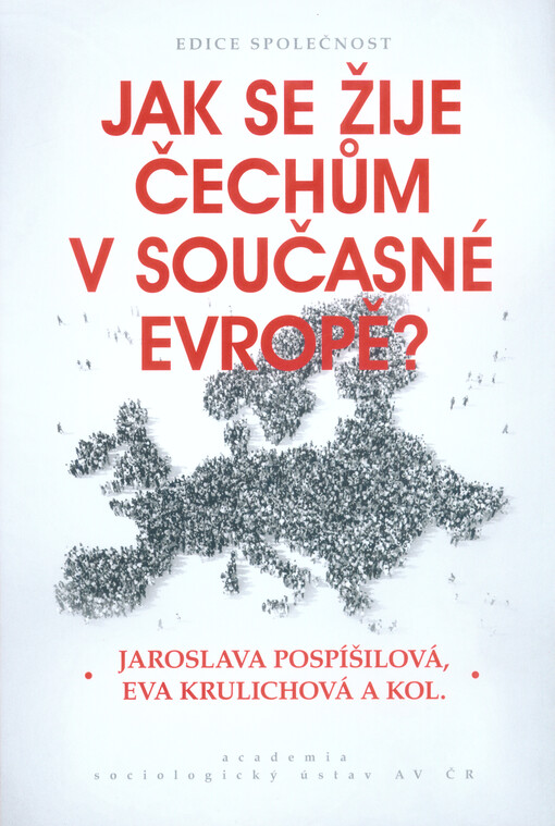 Jak se žije Čechům v současné Evropě?