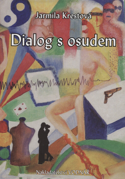 Dialog s osudem, aneb, Propadliště času