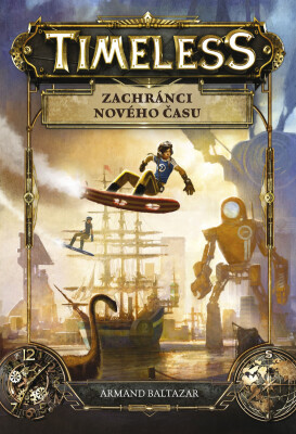 Timeless – Zachránci nového času