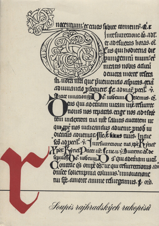 Soupis rukopisů knihovny benediktinů v Rajhradě =: Catalogus codicum manu scriptorum bibliothecae monasterii ordinis S. Benedicti Rajhradensis