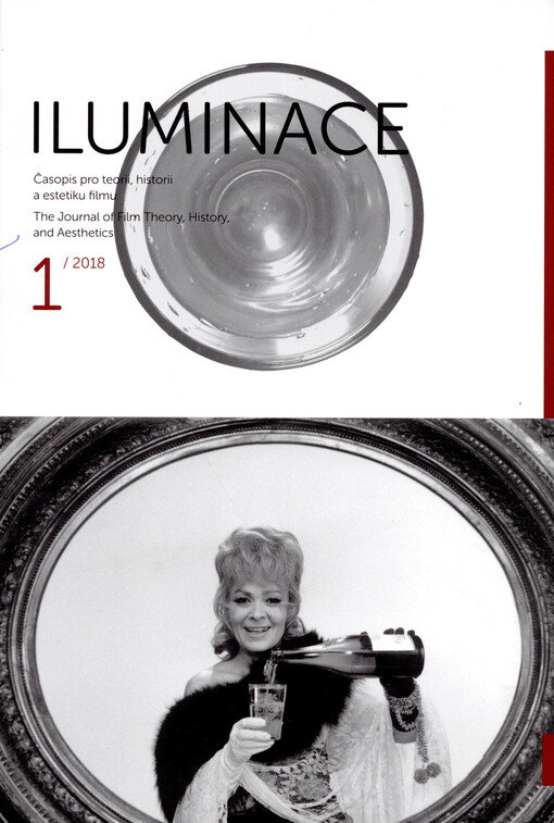 Iluminace : časopis pro teorii, historii a estetiku filmu = the journal of film theory, history, and aesthetics