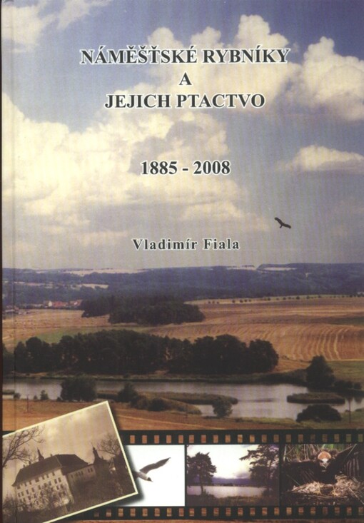 Náměšťské rybníky a jejich ptactvo 1885-2008