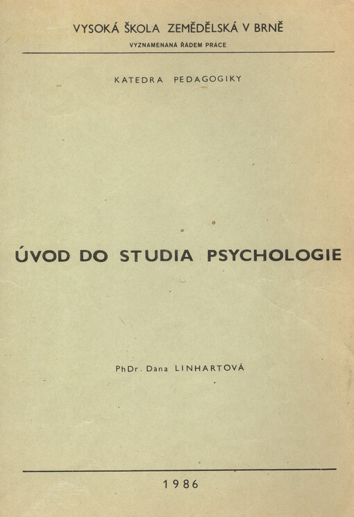 Úvod do studia psychologie : Určeno pro posl. doplňkového pedagog. studia učitelů a základy vysokošk. pedagogiky