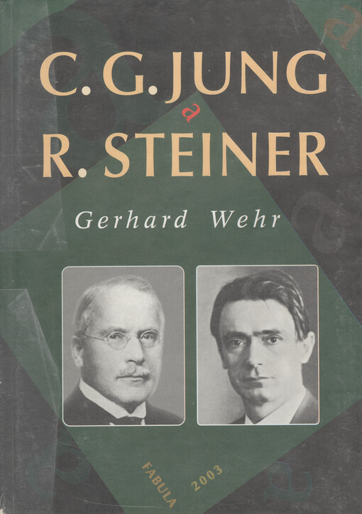 C.G. Jung a Rudolf Steiner: konfrontace a synopse