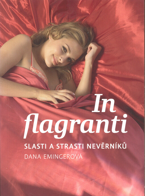 In flagranti :slasti a strasti nevěrníků