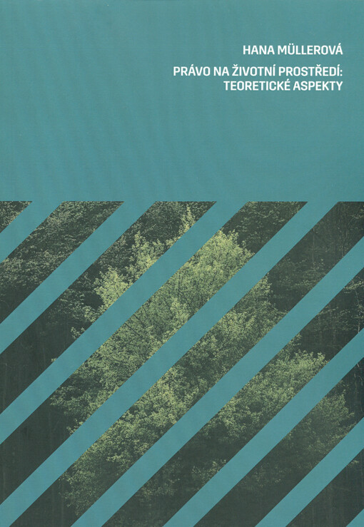 Právo na životní prostředí: teoretické aspekty