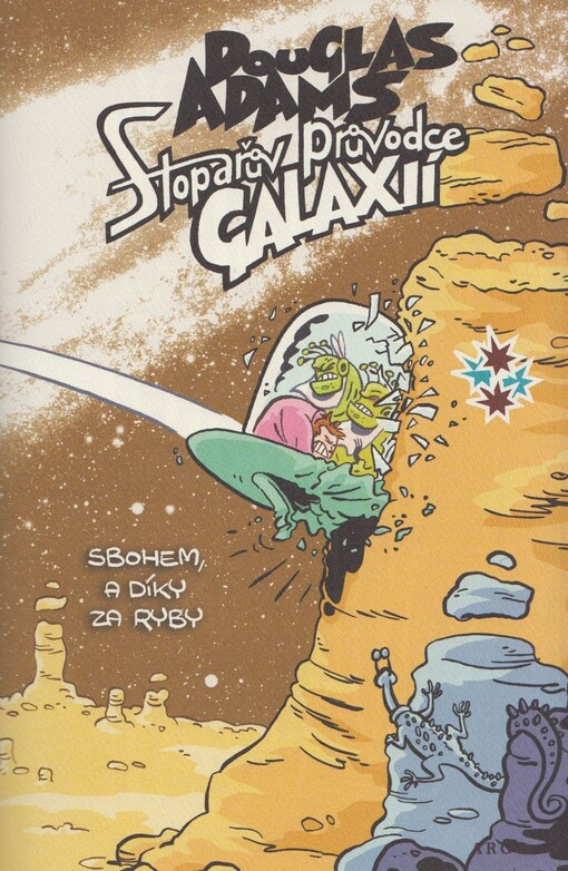 Stopařův průvodce Galaxií.