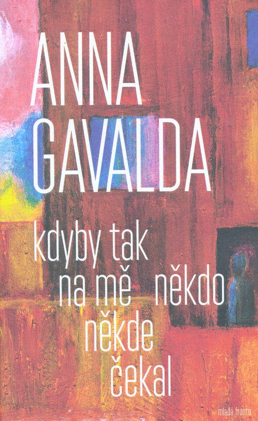 Kdyby tak na mě někdo někde čekal