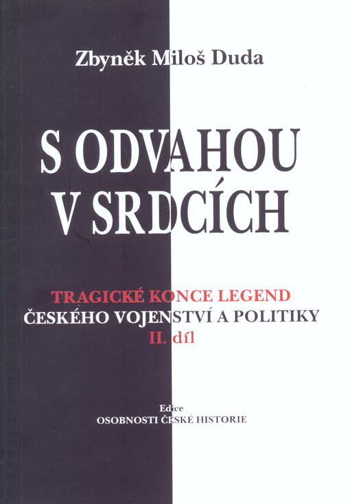 S odvahou v srdcích : tragické konce legend českého vojenství a politiky