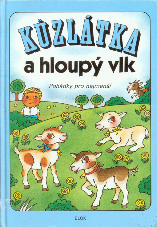 Kůzlátka a hloupý vlk: Pohádky pro nejmenší