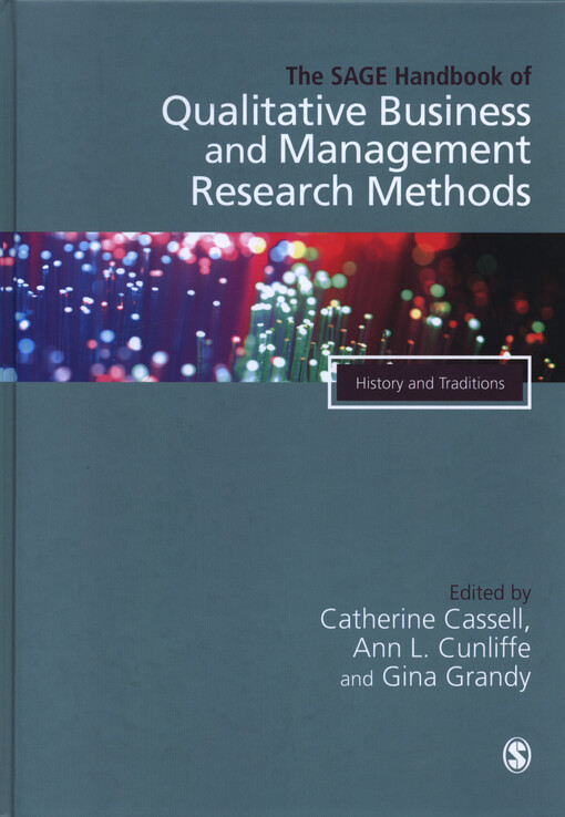 The SAGE handbook of qualitative business and management research methods : history and traditions