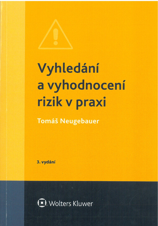 Vyhledání a vyhodnocení rizik v praxi