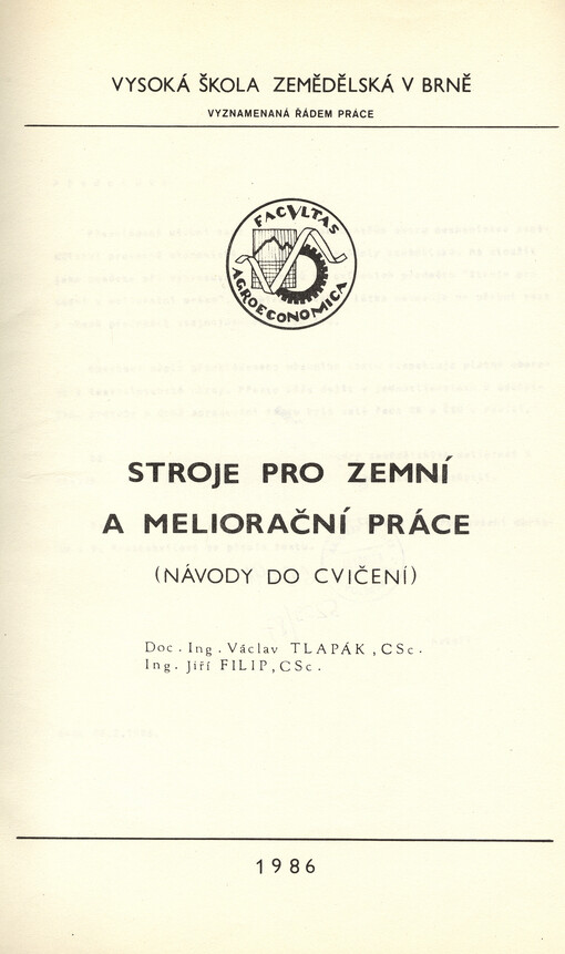 Stroje pro zemní a meliorační práce : Návody do cvičení : Určeno pro posl. PEF [provozně ekon. fak.]