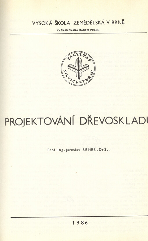 Projektování dřevoskladů :Určeno pro posl. les. fak.