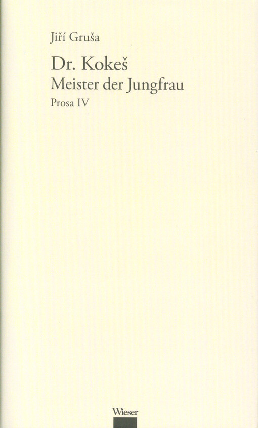 Dr. Kokeš - Meister der Jungfrau : Roman