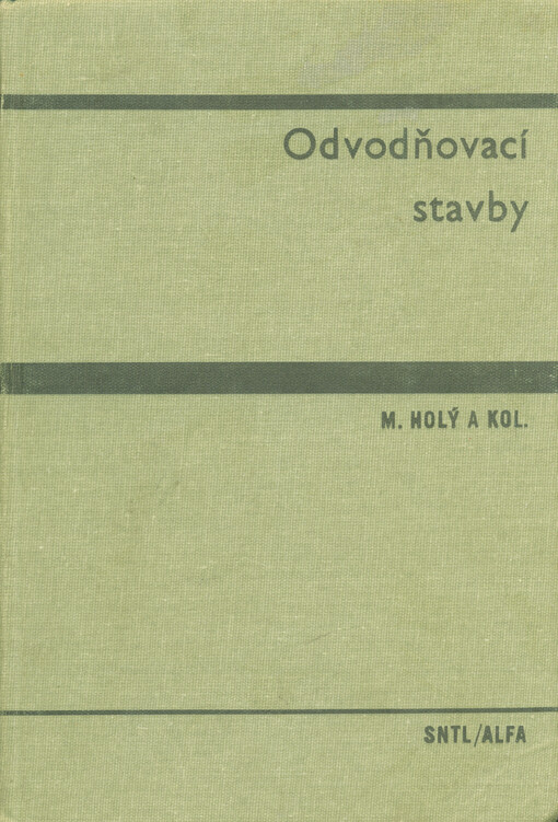 Odvodňovací stavby: celostátní vysokoškoslká učebnice pro stavební fakulty