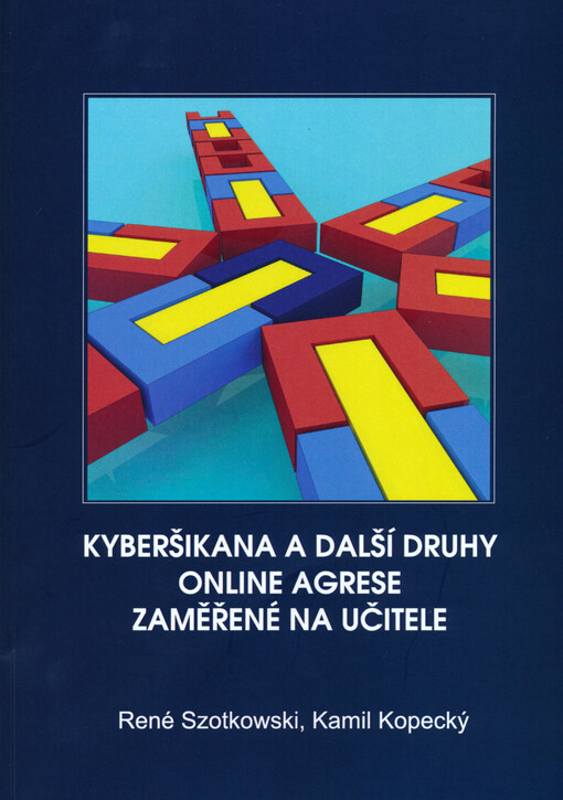 Kyberšikana a další druhy online agrese zaměřené na učitele