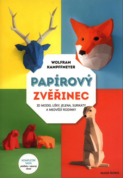 Papírový zvěřinec : 3D model lišky, jelena, surikaty a medvědí rodinky