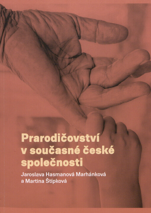 Prarodičovství v současné české společnosti