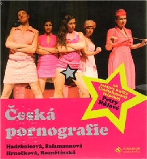 Česká pornografie na motivy knihy Umělohmotný třípokoj Petry Hůlové