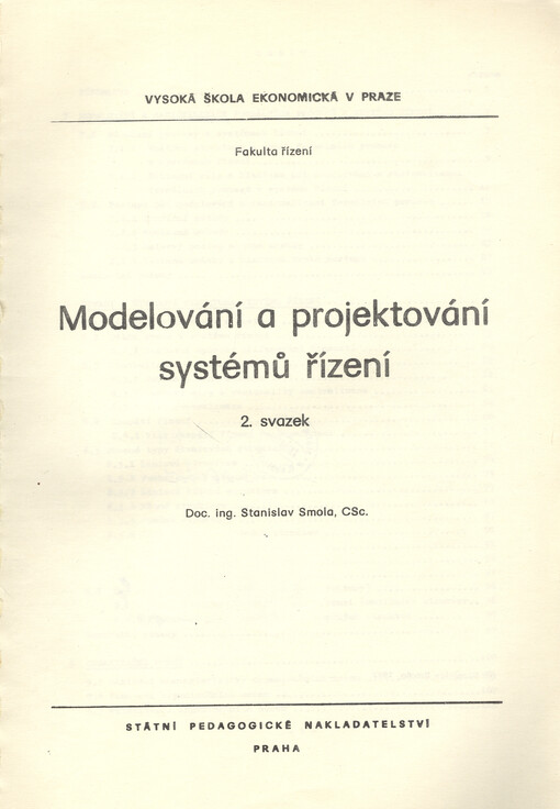 Modelování a projektování systémů řízení :určeno pro posl. fak. řízení.[Sv.] 2.
