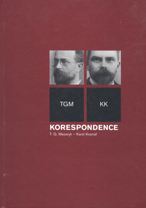 Korespondence: T.G. Masaryk - Karel Kramář