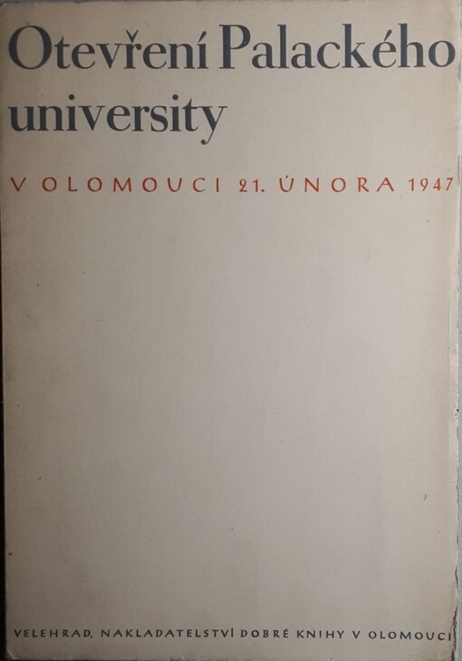 Otevření Palackého university v Olomouci 21. února 1947