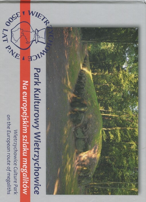 Park kulturowy Wietrzychowice na Europejskim szlaku megalitów