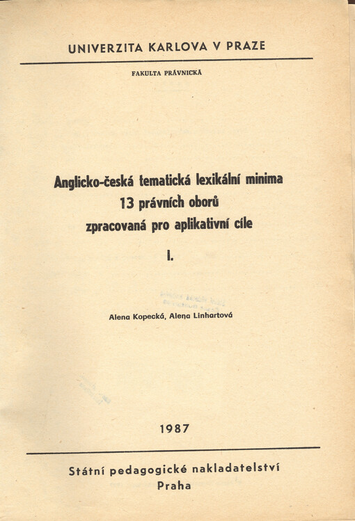 Anglicko-česká tematická lexikální minima 13 právních oborů zpracovaná pro aplikativní cíle I