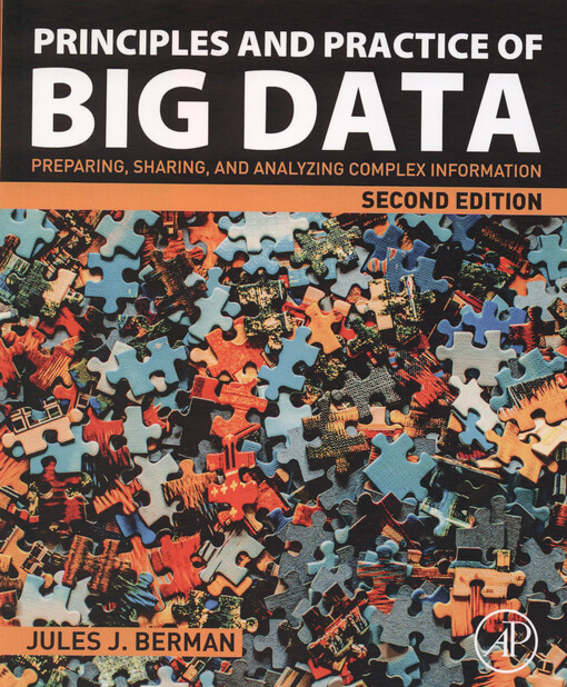 Principles and practice of big data : preparing, sharing, and analyzing complex informatin